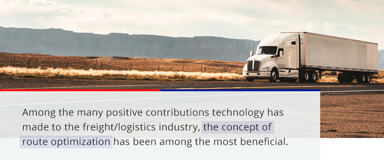 the concept of route optimization has been among the most beneficial contributions to the freight/logistics industry