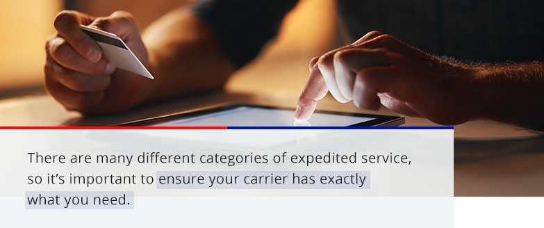 there are many different categories of expedited service